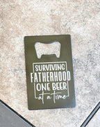 Surviving Fatherhood bottle opener